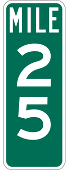 Mileage Indicator sign: narrow green vertical sign reading MILE 2 5.