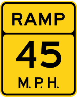 Speed Advisory on Ramp sign: yellow rectangle reading RAMP 45 M.P.H..
